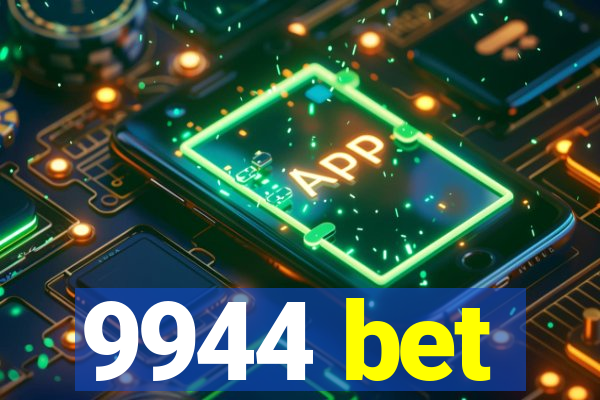 9944 bet